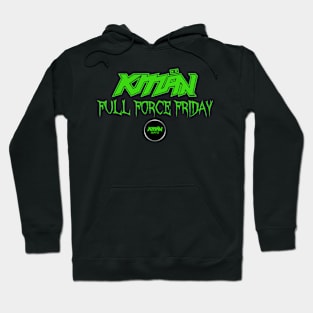 KMaN - Full Force Friday - GREEN Hoodie